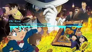 「Oh! Rival」Detective Conan The Movie 19