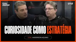 DIA ZERO #012 &mdash; Anderson Aquino | Disciplina e resultados reais
