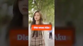 DIA ATAU AKU