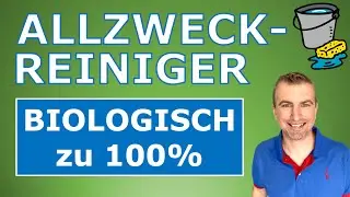 Allzweckreiniger OHNE Chemie biologisch abbaubar - Meine Tipps und Tricks - TEST BIO Reiniger