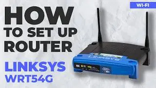 ✅ How to Set Up LINKSYS WRT54G Router