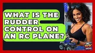 What is the rudder control on an RC plane? - RC Toy Central