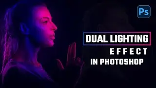 How to Create a Stunning Dual Light Effect Photo in Photoshop | Step-by-Step Tutorial - @adobic