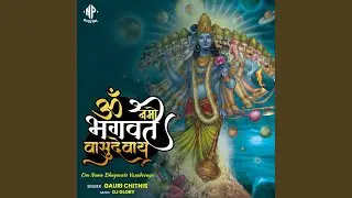 Om Namo Bhagavate Vasudevaya