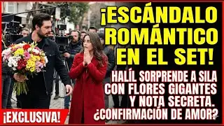 &iquest;Las flores sorpresa que Halil İbrahim Ceyhan trajo al set estaban destinadas a Sıla?