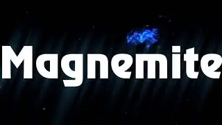 (FAKE) Magnemite (6 November 2012-21 January 2020)