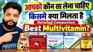 Which Is The Best Multivitamin | Becadexamin, Zincovit, A to Z, Health Ok & Revital H In Hindi
