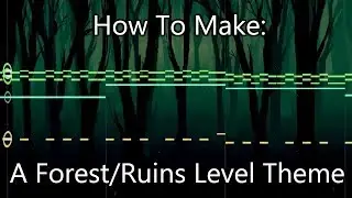 How To: Make a Forest/Ruins Level Theme in 5 Min or Less (+ Full Song at the End) || Shady Cicada