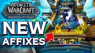 NEW AFFIXES EXPLAINED - Entangling, Afflicted and Incorporeal | Dragonflight M+