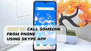 How To Call Someone From Phone Using Skype App