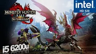 Monster Hunter Rise Sunbreak Intel HD 520 Low End Pc | Demo Performance Test