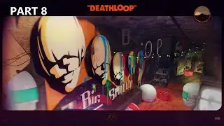 DEATHLOOP Walkthrough - Part 8: Karls Bay (Morning)