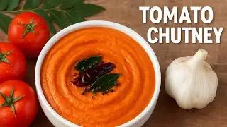 தக்காளி சட்னி | Easy Tomato Chutney Recipe in Tamil | Side Dish for Idli, Dosa