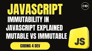 Immutability in JavaScript Explained | Mutable vs Immutable, Spread, Immer, Deep Copy & More