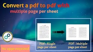Convert a pdf to pdf with multiple page per sheet #Convert_Info