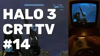 Halo 3 Walkthrough Part 14 (Xbox 360 CRT TV)