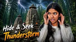 Hide & Seek in Thunderstorms 😱 | Laksha Joshi
