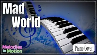 Mad World &ndash; Piano Cover | Haunting & Beautiful Instrumental