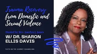 The Trauma of Sexual and Domestic Violence