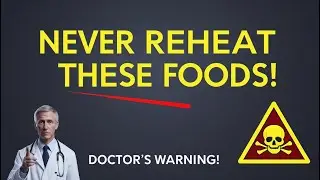 5 Foods That Turn Toxic When Reheated &ndash; Stop Eating Them This Way!
