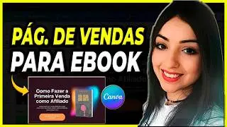 ✅(Grátis e Fácil) Como Criar uma Página de Vendas Para eBook no Canva Passo a Passo *alta conversão*
