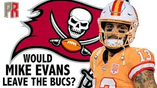 Would Mike Evans Leave The Bucs?