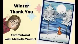 Winter Thank You Card Tutorial with Michelle Zindorf