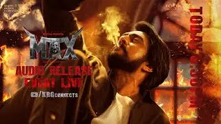 MAX Audio Release Event LIVE | Baadshah Kichcha Sudeep | Vijay Kartikeyaa&nbsp;|&nbsp;KRG&nbsp;Connects