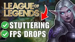 Fix FPS Drops & Stuttering in League of Legends - Guide 2026