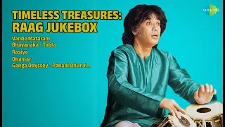 राग ज्यूकबॉक्स:शांति और आनंद |  Dr. N. Rajam Songs | Vande Mataram | Bhayanaka  Tabla | Rasiya