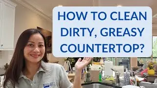 HOW TO CLEAN DIRTY, GREASY COUNTERTOP? | HOUSEKEEPING TIP | NO HARSH CHEMICAL CLEANING NEEDED