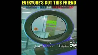 EVERY Rainbow Six Player Has ONE of These Friends 💀#rainbowsixsiege #r6 #shorts