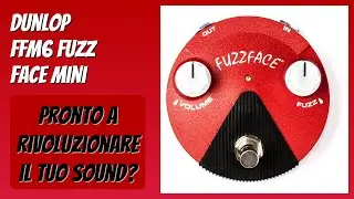RECENSIONE (2026) : Dunlop FFM6 Fuzz Face Mini. DETTAGLI