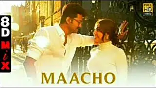 Maacho 8d audio tamil  song