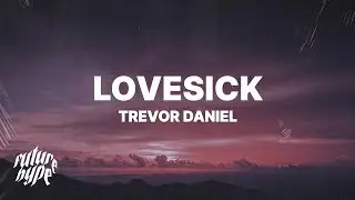 Trevor Daniel - Lovesick (Lyrics)