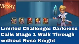 Limited Challenge: Darkness Calls - Dark Follower Stage 1 Walk Through without Rose Knight