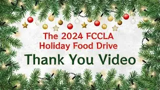 Thank You Video --2024 FCCLA Holiday Food Drive