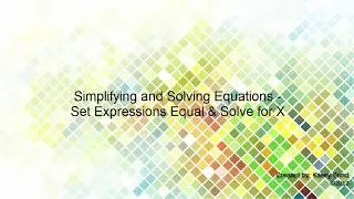 SSE - Set Expressions Equal Solve for X
