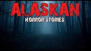 10 TRUE Most Disturbing Alaska Horror Stories | Thought Grid