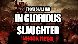 Khorne's Marines vs. Sisters of Battle: an Epic Battle of the 13th Black Crusade (WH40K music)
