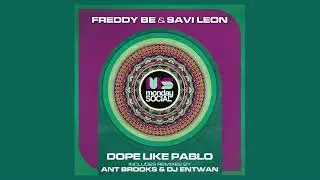 Freddy Be & Savi Leon - Dope Like Pablo (Original Mix) [Monday Social Music]