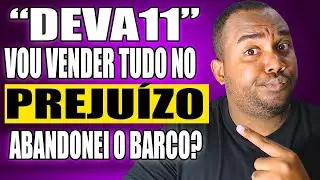 &Eacute; HORA DE REALIZAR PREJU&Iacute;ZO NO DEVA11? (FUNDOS IMOBILI&Aacute;RIOS)