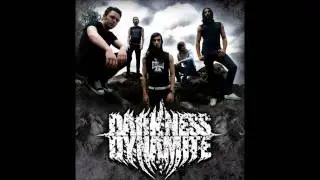 Darkness Dynamite - Isn't Enough To Die
