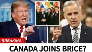 Canada Becomes Part of BRICS, Signals Shift Away from U.S. Dollar