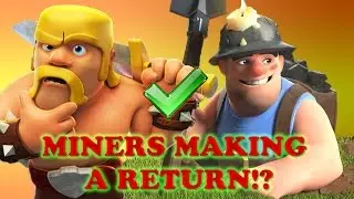 MARCH 2017 UPDATE | MINERS RETURN!? | Clash of Clans