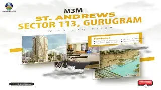 ✨M3M ST. ANDREWS FULL DETAILS ✨#maxassetsplanner #dwarkaexpressway #realestate #gurugramrealestate