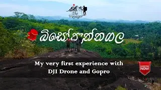 My very first experience with DJI Drone and Gopro at Bisopannagala | Moragahahena | Travel Vlog #07