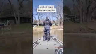 Karen encounter while fishing a very public river