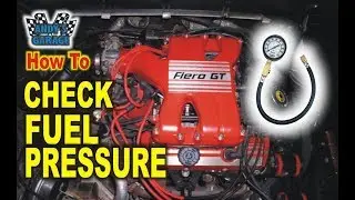 How To Check Fuel Pressure - Fiero GT (Andy’s Garage: Episode - 36)