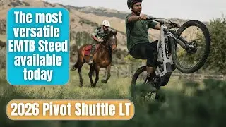 Pivot Shuttle LT 2026 FIRST LOOK | Adjustable EVERYTHING + Bosch Gen 5